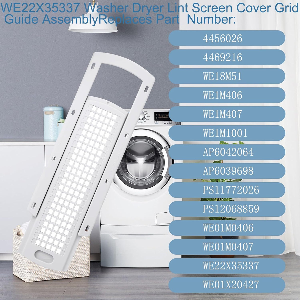 WE22X35337 Washer Dryer Lint Screen Cover Grid And Lint Filter Slide Guide Assembly,Compatible with GE&Hotpoint Dryer Replacement for WE01X25915 WE01X25914