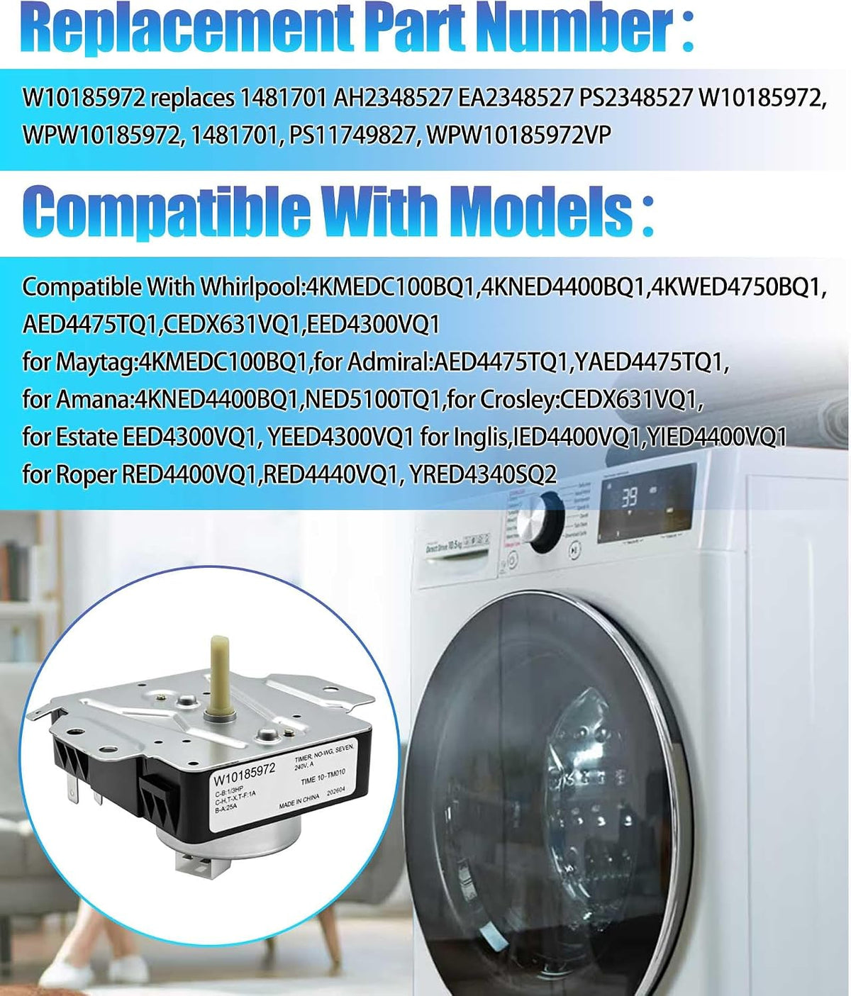 W10185972 WPW10185972 Dryer Timer Replacement Part Fits for OEM Whirlpool Kenmore KitchenAid,Jenn-Air,Amana,Admiral,Norge,Roper,Replaces 1481701 AP6016537 PS11749827 EAP11749827