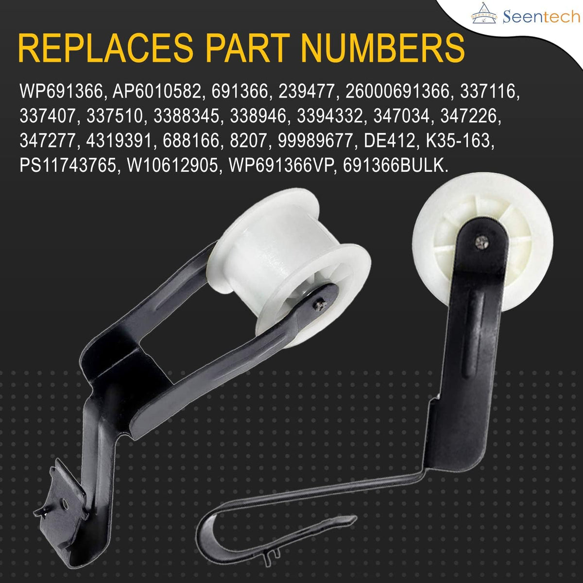 [2026 Upgraded] Seentech 691366 Idler Pulley - Exact fit Whirlpool Kenmore Sears Dryer - Replace W10612905 WP691366VP WP691366 AP6010582 239477 3394332 347034 347226 347277 4319391 688166 PS11743765
