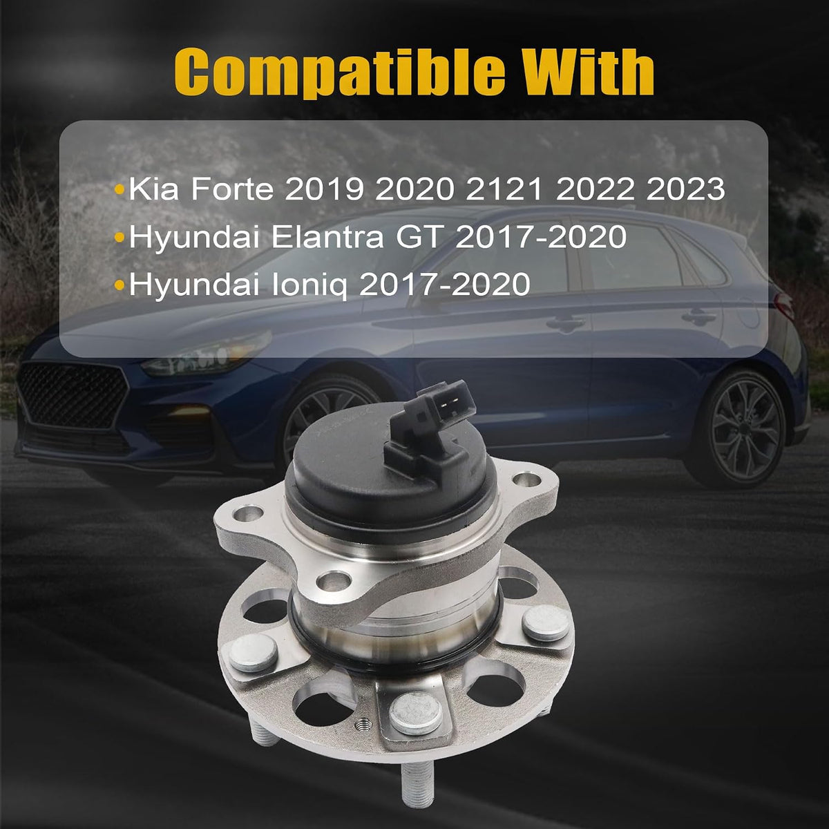 GXARTS Rear Wheel Hub Bearing 52730F0000 Compatible with Kia Forte 2019 2020 2121 2022 2023 Compatible with Hyundai Elantra GT 2017-2020 Compatible with Hyundai Ioniq 2017-2020