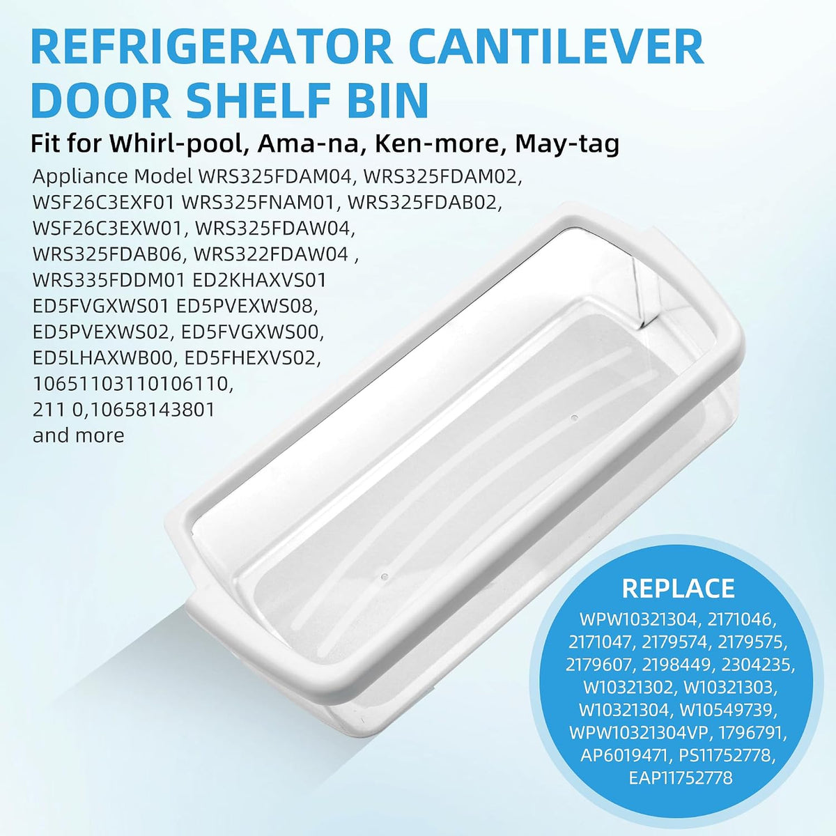 WPW10321304 Refrigerator Door Shelf Bin Replacement for Whirl-pool Fridge Replace W10321304 WRS325FDAM04, WRS325FDAB02, WRS325FDAB06, WRS325FDAM02, WRS325FDAD02, ED5FVGXWS00 by Fetechmate - 1 PACK