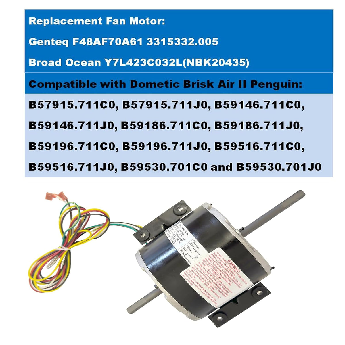F48AF70A61 3315332.005 AC Fan Motor Replace Genteq F48AF70A61 Dometic Brisk