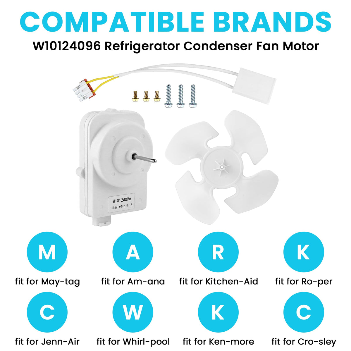 W10124096 Refrigerator Condenser Fan Motor Kit, Motor Blade and Screws