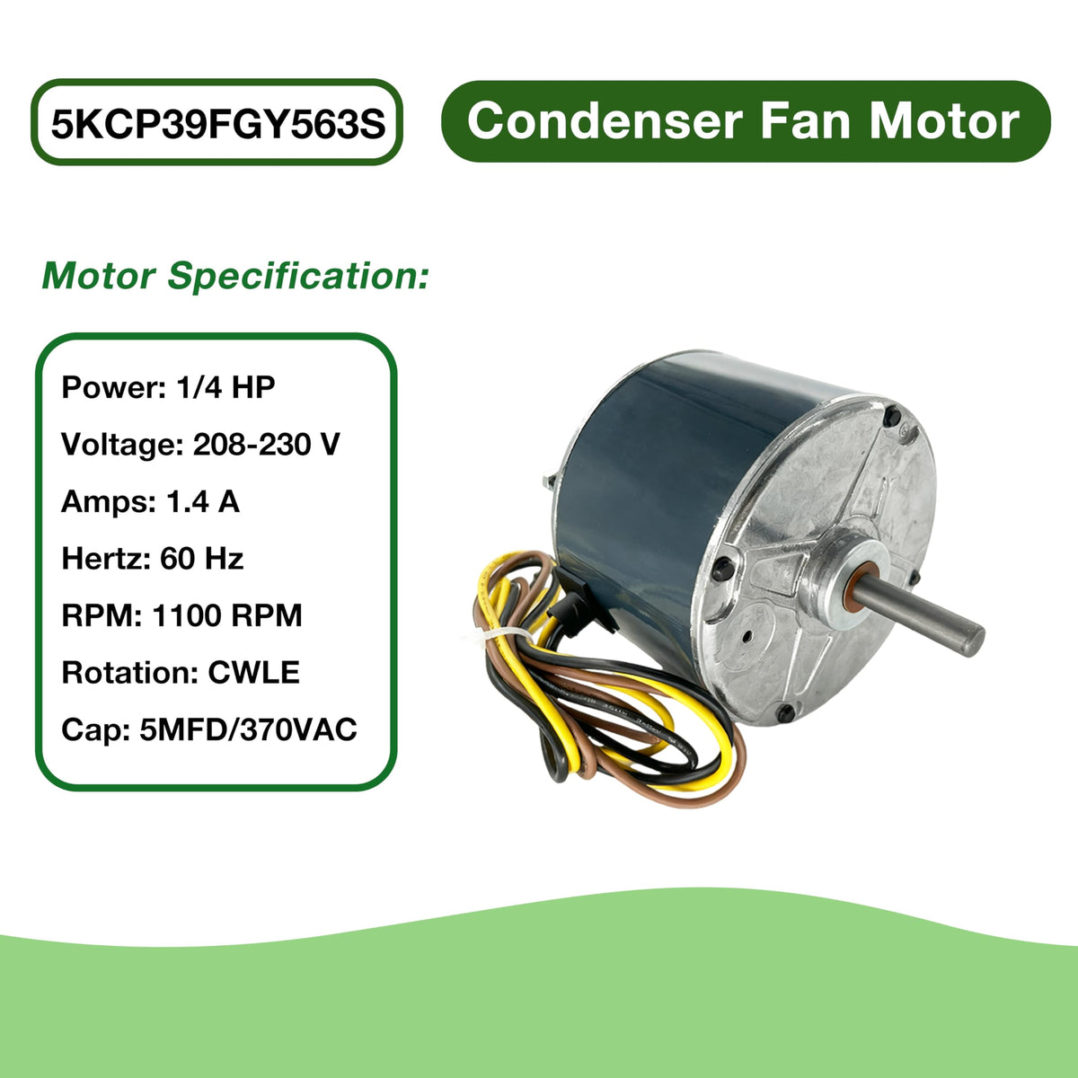 CHIOWO 5KCP39FGY563S Condenser Fan Motor 1/4HP, 208-230V, 1.4A, 1100RPM