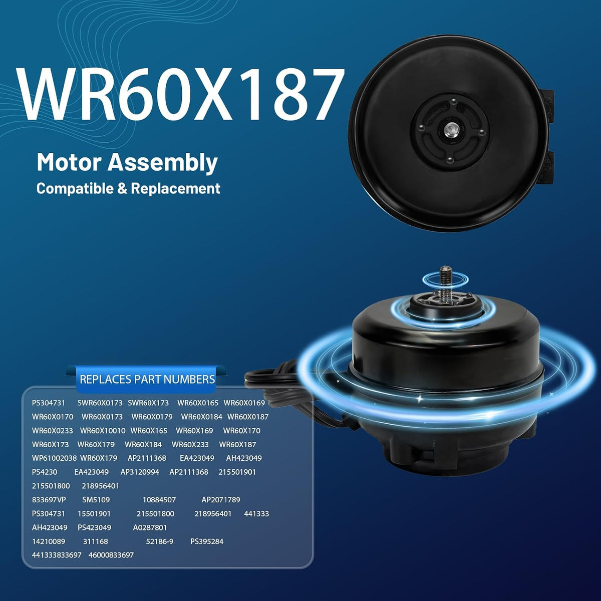 WR60X187 Refrigerator Condenser Fan Motor with OEM Parts