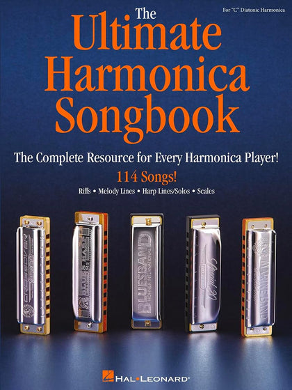 The Ultimate Harmonica Songbook Sheet Music for Beginners and Advanced Players | 114 Songs in Blues, Rock, Pop and
