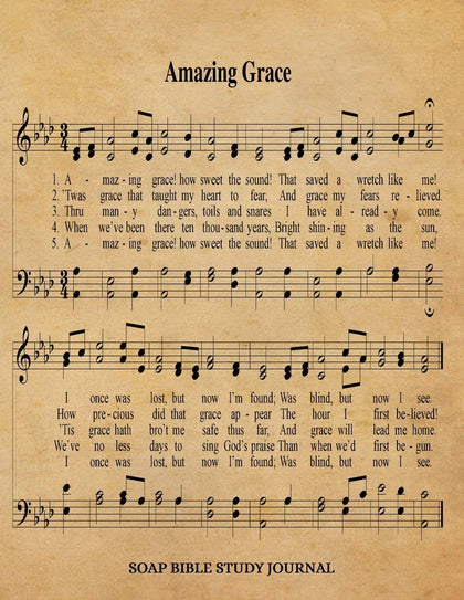 Amazing Grace Hymn SOAP Journal: 8.5x11 Hymnal Sheet Music Notebook With 120 S.O.A.P. Pages, Guided Bible Study