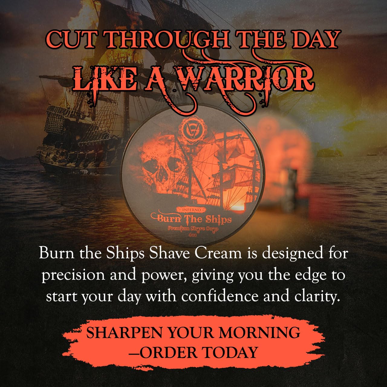Shave Cream for Men | Burn The Ships Premium 4oz | Hydrating & Lathering Shaving Cream for Wet Shaving Sensitive Skin