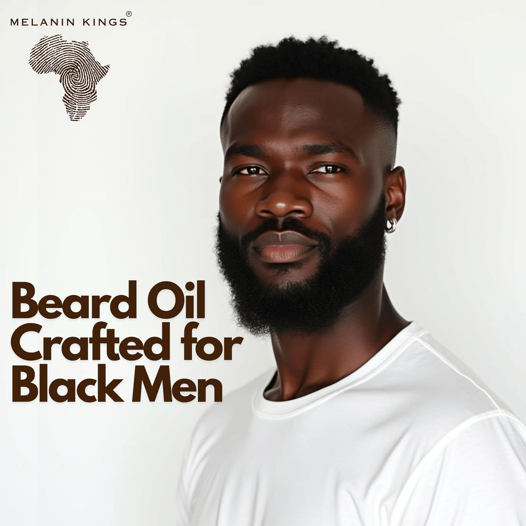 Beard Oil for Black Men - Specialized formula for Black Men - With ancient African Ingredients - 100% Natural