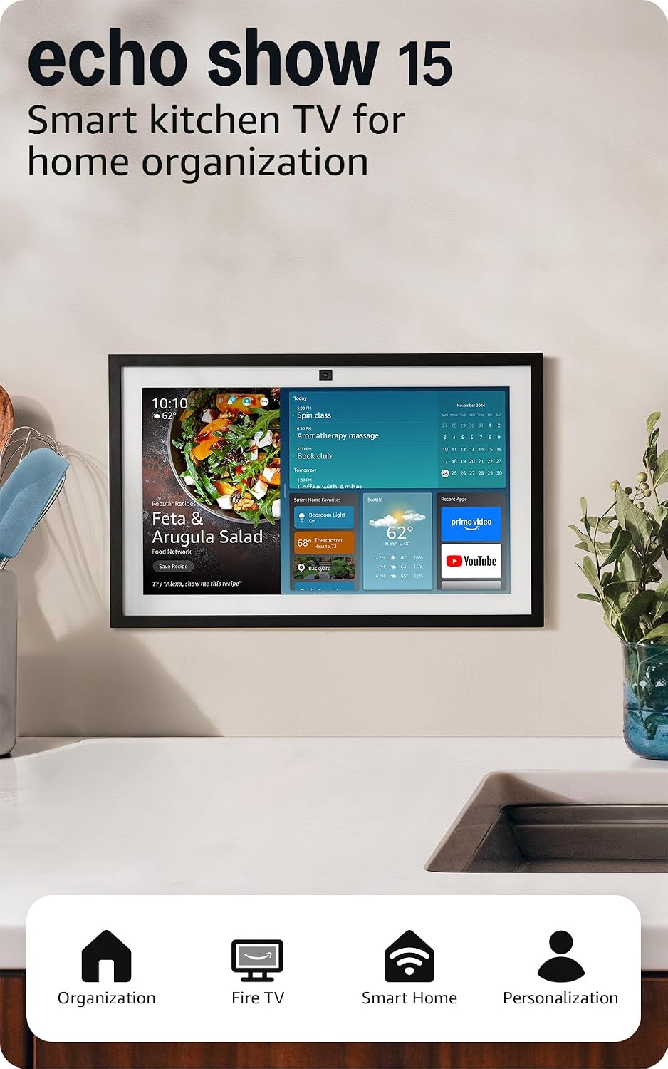 Echo Show 15 (newest model), Full HD 15.6" kitchen hub for home organization, with built-in Fire TV, Designed for Alexa+