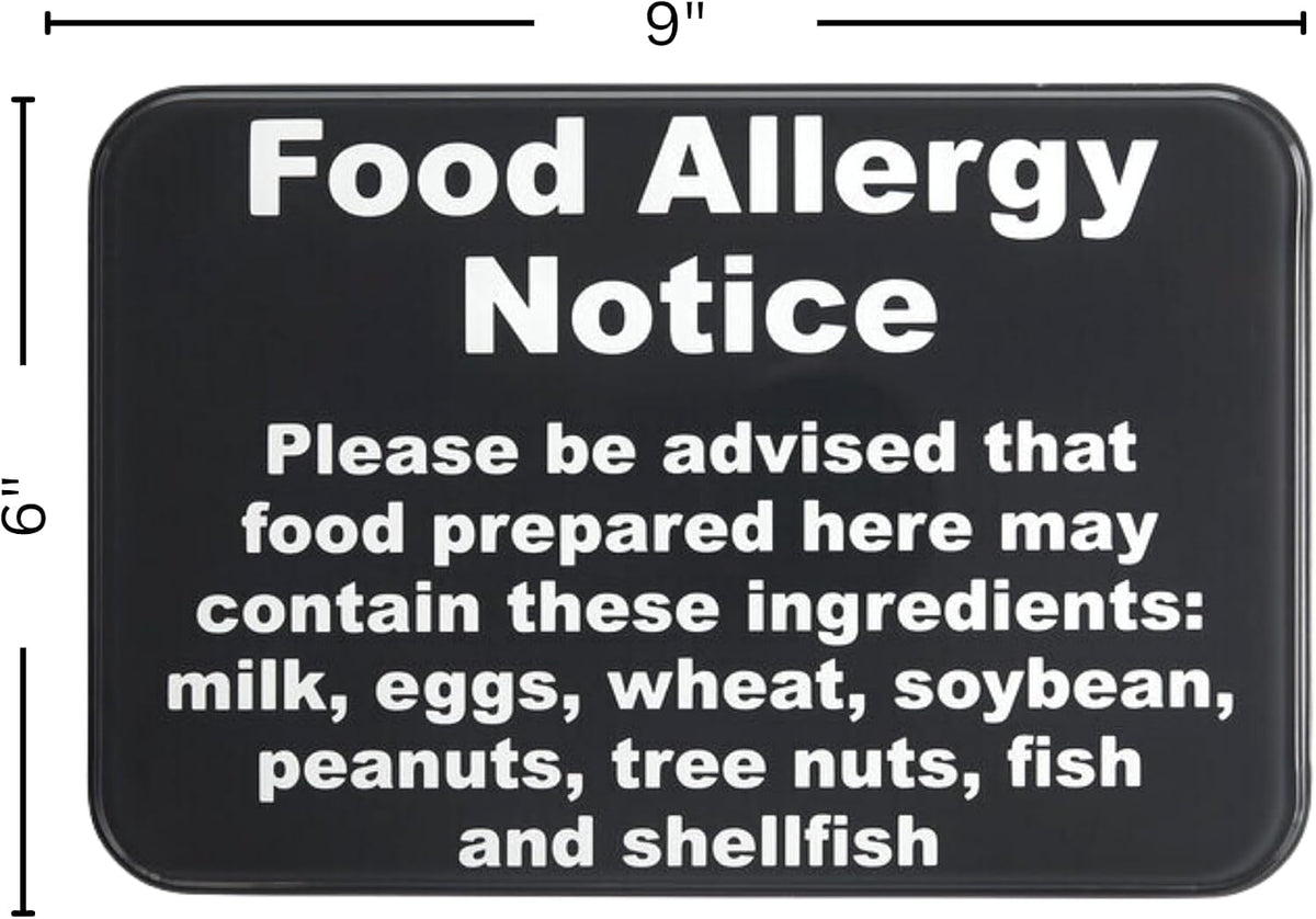 Food Allergy Notice Sign w/Adhesive Back - Durable and Wipe Clean Plastic Sign - 9"X6" - Black and White - Business