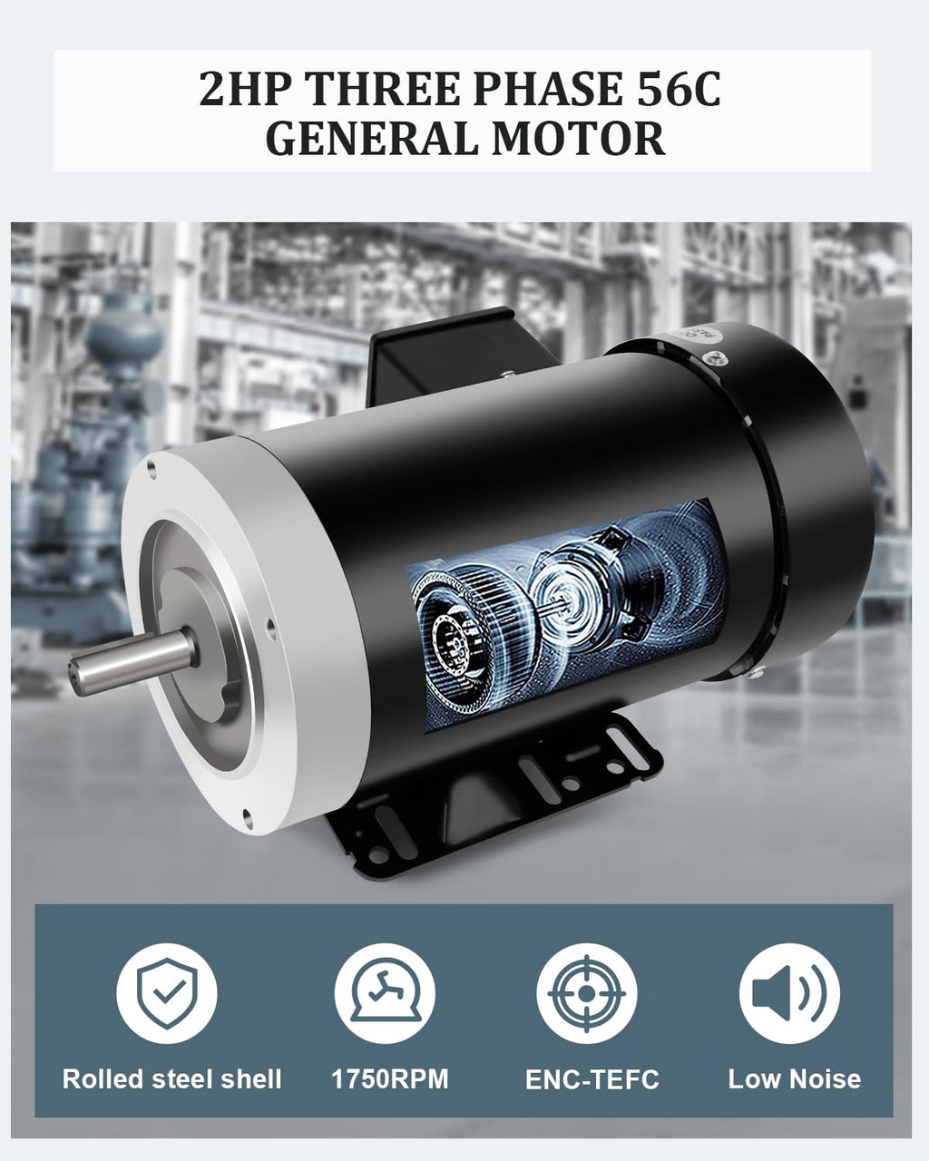 2HP General Electric Motor Three Phase 1750RPM 56C Frame TEFC 230/460V