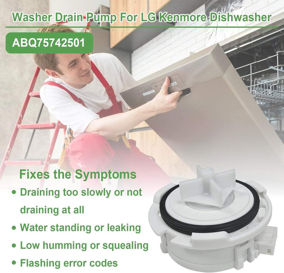 ABQ75742501 Dishwasher Drain Pump Motor Compatible with LG & Kenmore Model