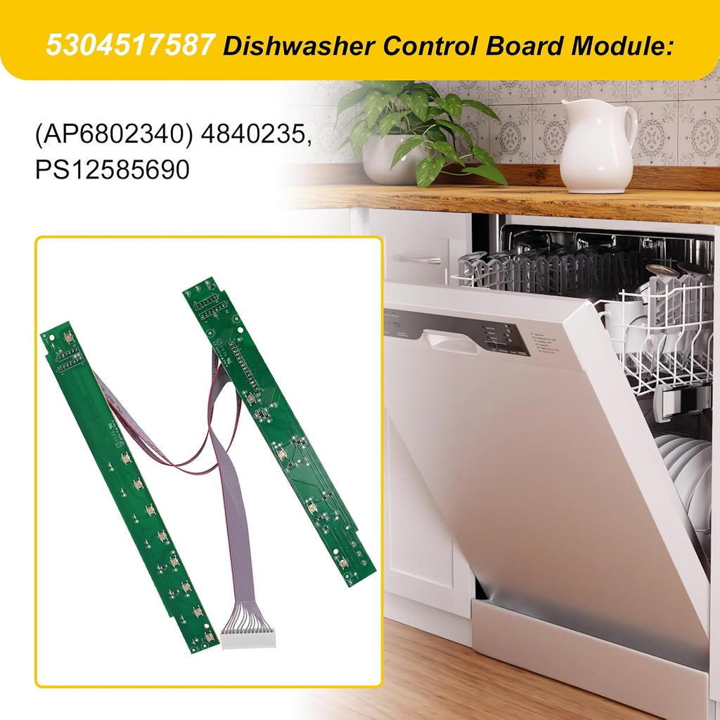 5304517587 (AP6802340) Control Board Dishwasher Fits for Frigidaire Replacement 4840235, PS12585690 Control Panel Dishwasher Switch Assembly FGIP2468UD0A,FGIP2468UF0A,FGID2466QB7A 804655851A
