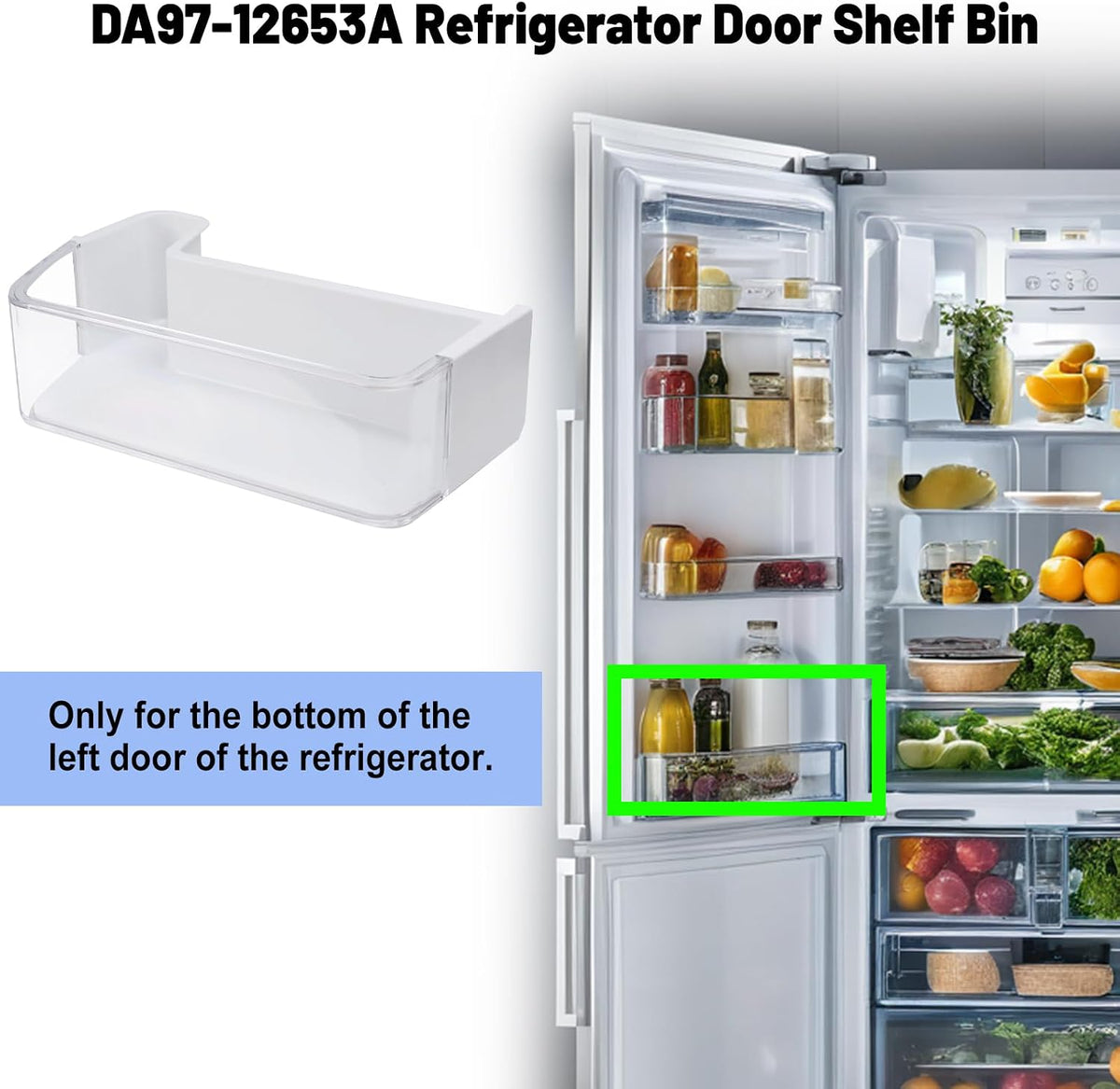 DA97-12653A Refrigerator Door Shelf Bin Compatible with Sam-sung RF263TEAE, RF263BEAE, RF265BEAESR, RF265BEAESG Bottom Left Replacement Replaces 3973523 PS4176656 AP5622629 EAP4176656