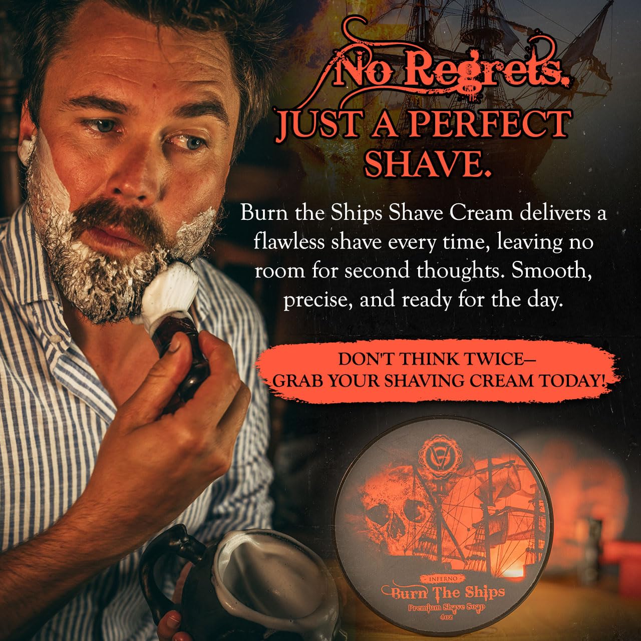 Shave Cream for Men | Burn The Ships Premium 4oz | Hydrating & Lathering Shaving Cream for Wet Shaving Sensitive Skin