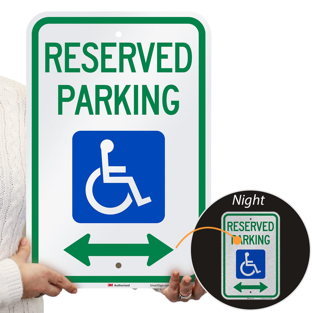 "Reserved Parking" Handicap Parking Sign With Bi-Directional Arrow | 12" x 18" 3M Engineer Grade Reflective Aluminum