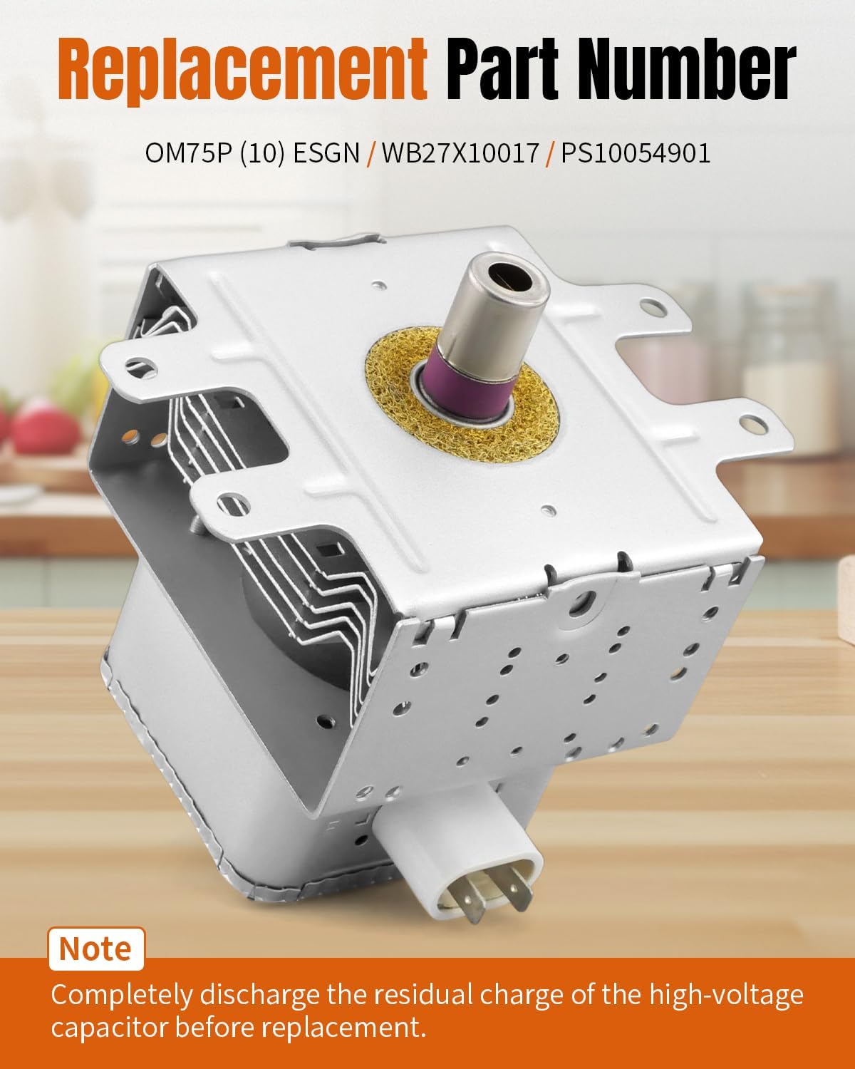 OM75P (10) ESGN Microwave Magnetron Fit for GE Samsung Microwave Oven Replace WB27X10017, WB27X10516, PS239660, 911265, AP3185215, WB27X10343, WB27X1114, WB27X1156