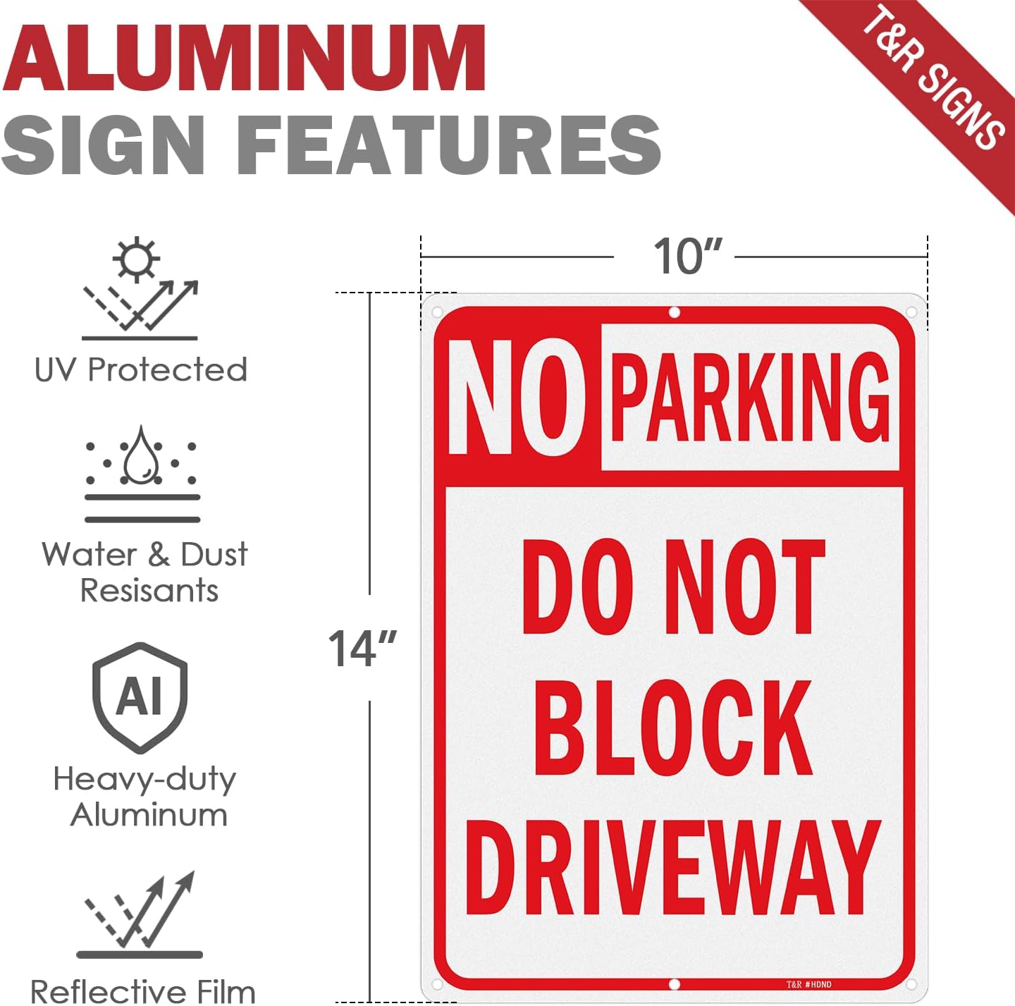 Large No Parking Sign Do Not Block Driveway Sign - 14 x 10 Inches Rust Free .040 Aluminum Reflective - UV Protected