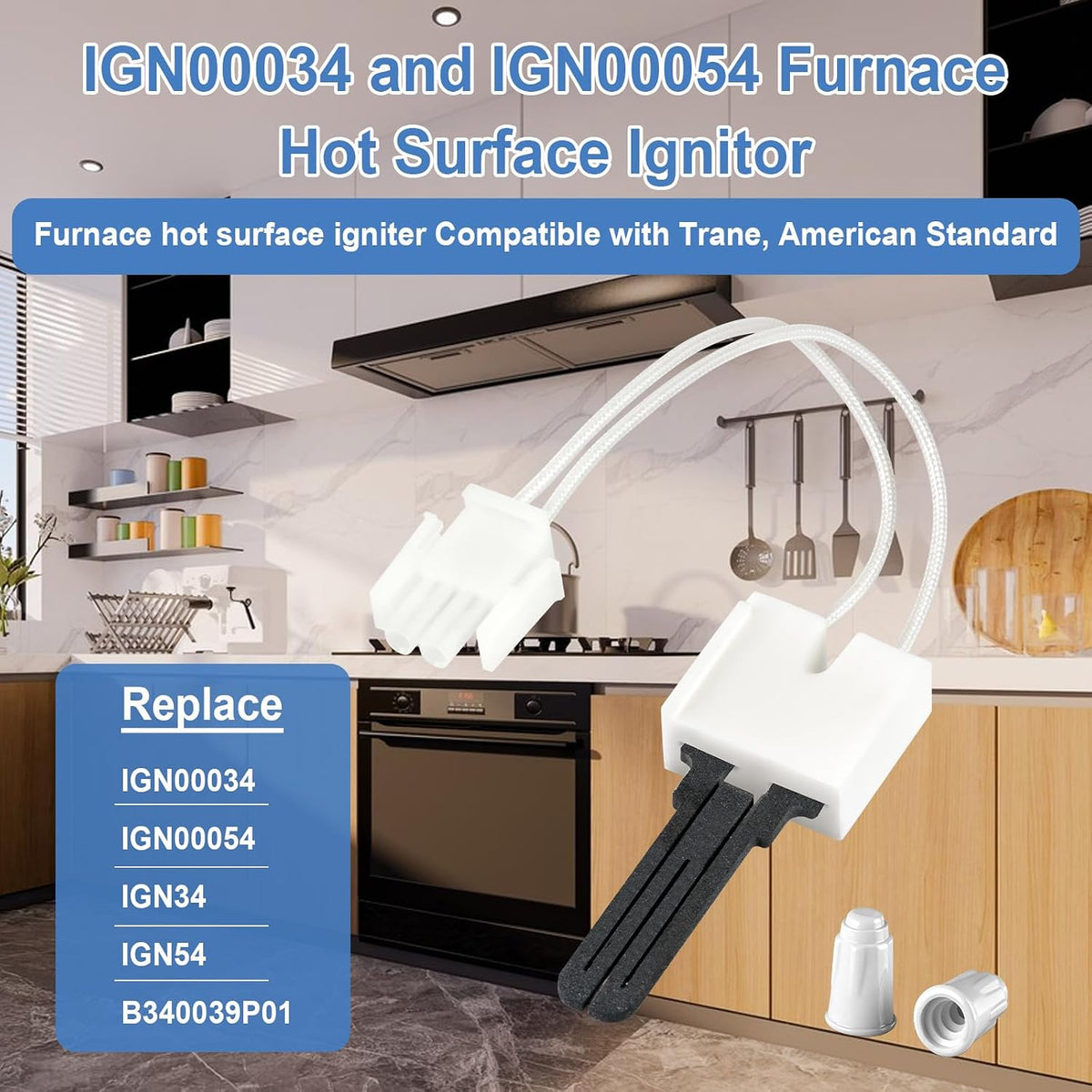 Upgraded IGN00034 and IGN00054 Furnace Hot Surface Ignitor, Compatible with Trane American Standard Furnace Ignitor, Replacement Parts B340039P01,IGN34,IGN54