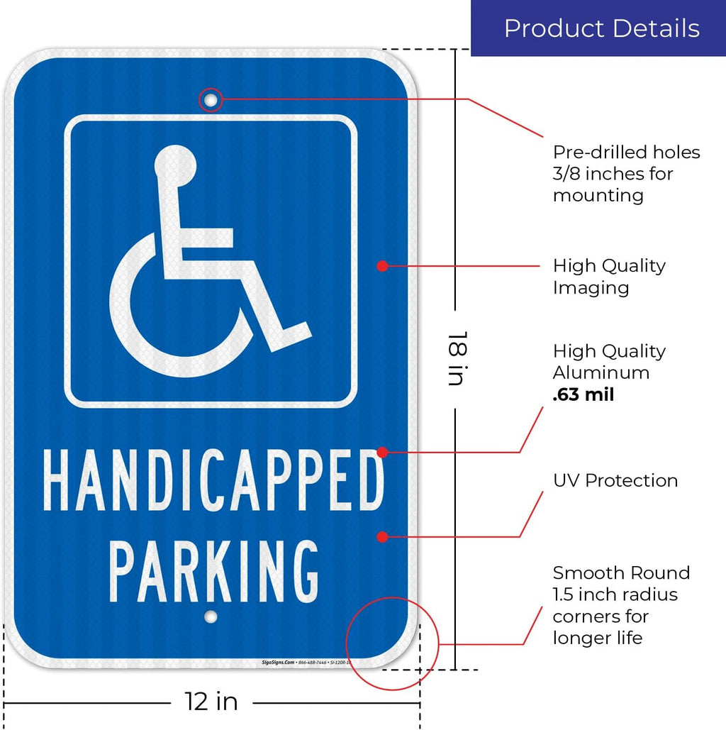 Handicap Parking Sign, Handicapped Sign, | 12x18 Inches, 3M EGP Reflective .063 Aluminum, Made in USA by Sigo Signs