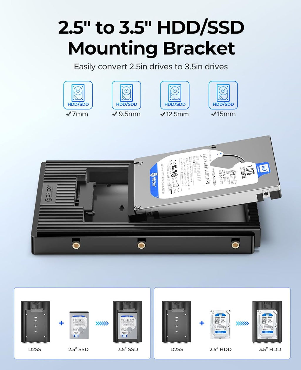 ORICO 2.5 to 3.5 SATA Hard Drive Adapter Mounting Bracket Hard Drive Caddy for 7/9.5/12.5mm 2.5 inch HDD/SSD-D2SS