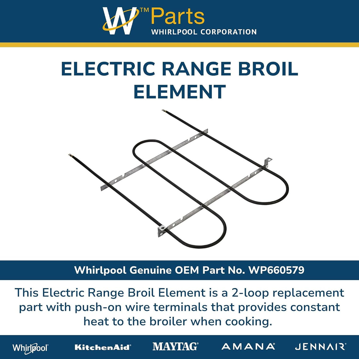 Whirlpool WP660579 Genuine OEM Electric Range Broil Element Replacement Part - Replaces 3148040, 308129, 311713, 311714, 311715, 311716, 661420, 660578, and 660579