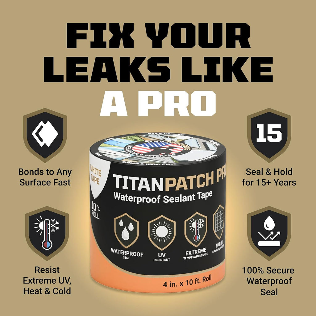 TITANPATCH PRO Waterproof Sealant Tape – White 4" x10' – Stops Leaks Fast & Stays Sealed for 15+ Years – Sticks to