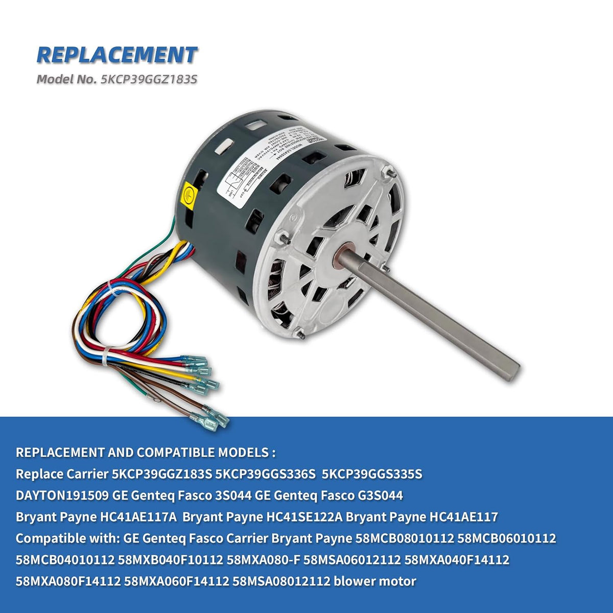 5KCP39GGZ183S Blower Fan Motor Replaces Carrier Bryant Payne5KCP39GGS335S