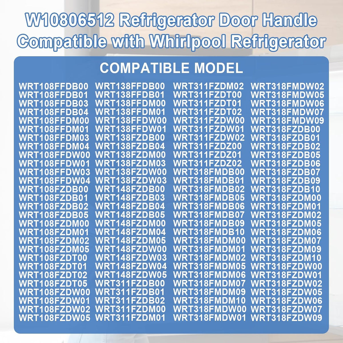 W10806512 Refrigerator Door Handle Compatible with Whirlpool Refrigerator