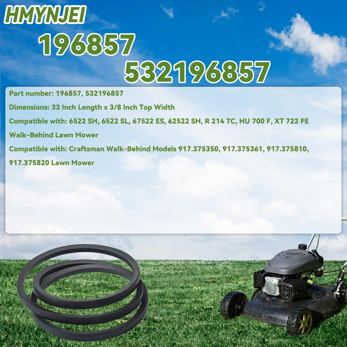 196857 532196857 Drive Belt for Husqvarna Walk-Behind Models 6522SH 6522SL 62522SH 67522ES HU700F XT722FE Garden Lawn Mower Tractor