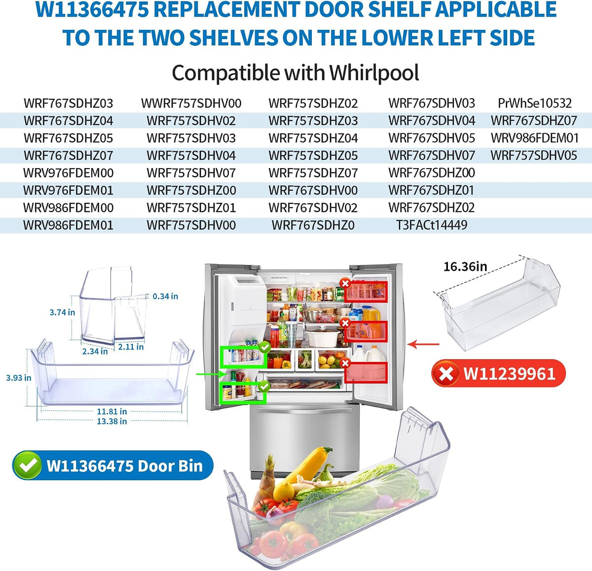 W11366475 Refrigerator Left Bottom Door Shelf Bin Compatible with Whirlpool
