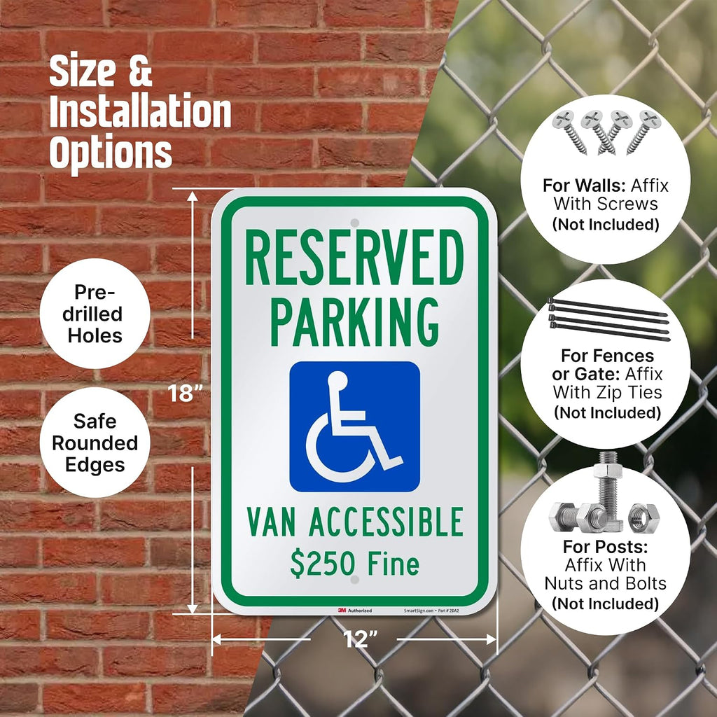 "Reserved Parking - Van Accessible, $250 Fine" Handicap Parking Sign | 12" x 18" 3M Engineer Grade Reflective Aluminum