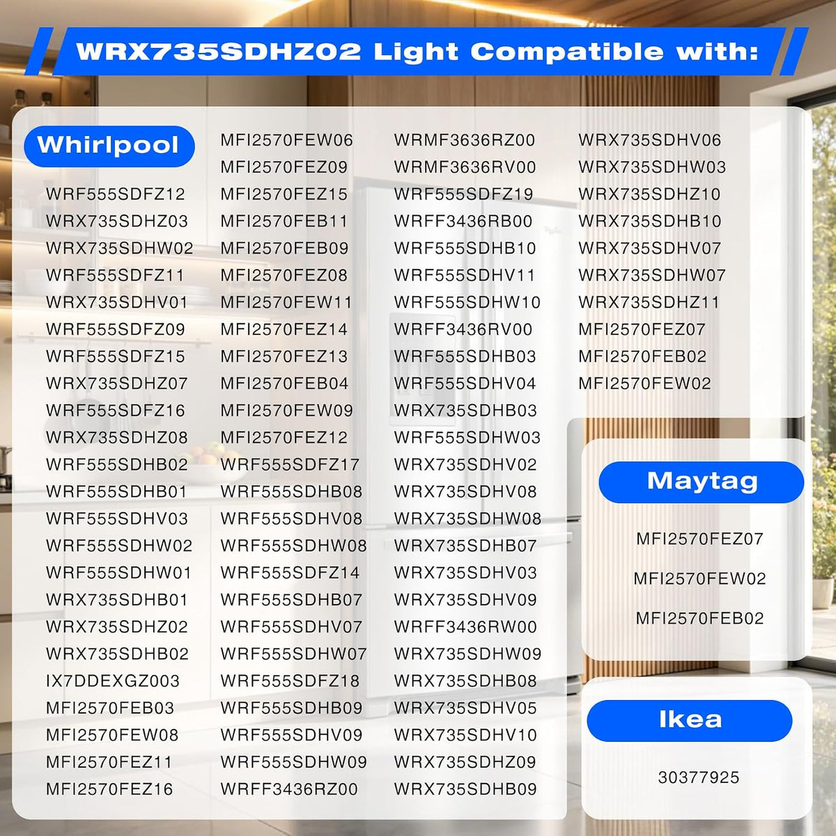 WRX735SDHZ02 Light Compatible with Whirlpool Refrigerator WRF555SDFZ11