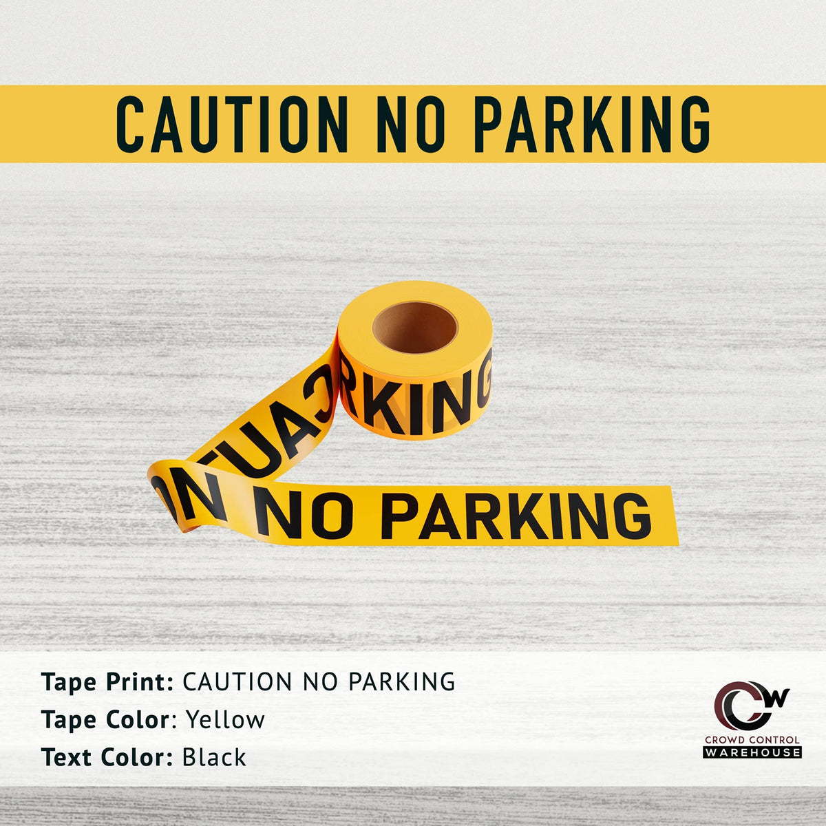 Caution No Parking PE Warning Tape, 3 in X 1000 Ft