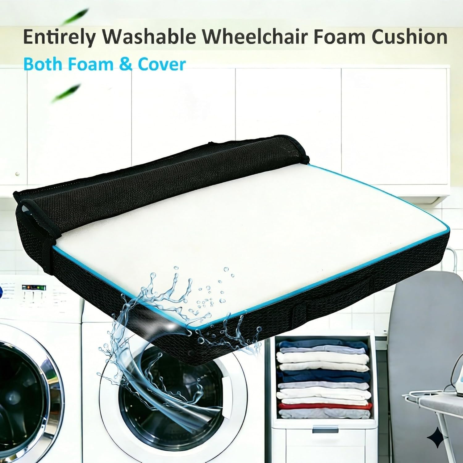 Washable Wheelchair Seat Cushions–Easy Maintenance Wheelchair Cushion That Reduces Caregiver Workload–Patented