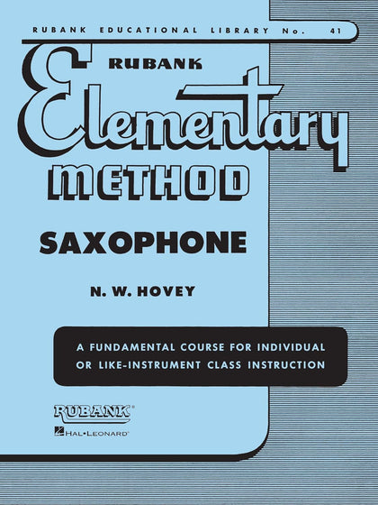 Rubank Elementary Method: Saxophone | Beginner Saxophone Sheet Music Book | Comprehensive Saxophone Lessons for New