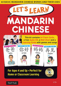 Let's Learn Mandarin Chinese Kit: 64 Basic Mandarin Chinese Words and Their Uses (Flash Cards, Audio, Games & Songs