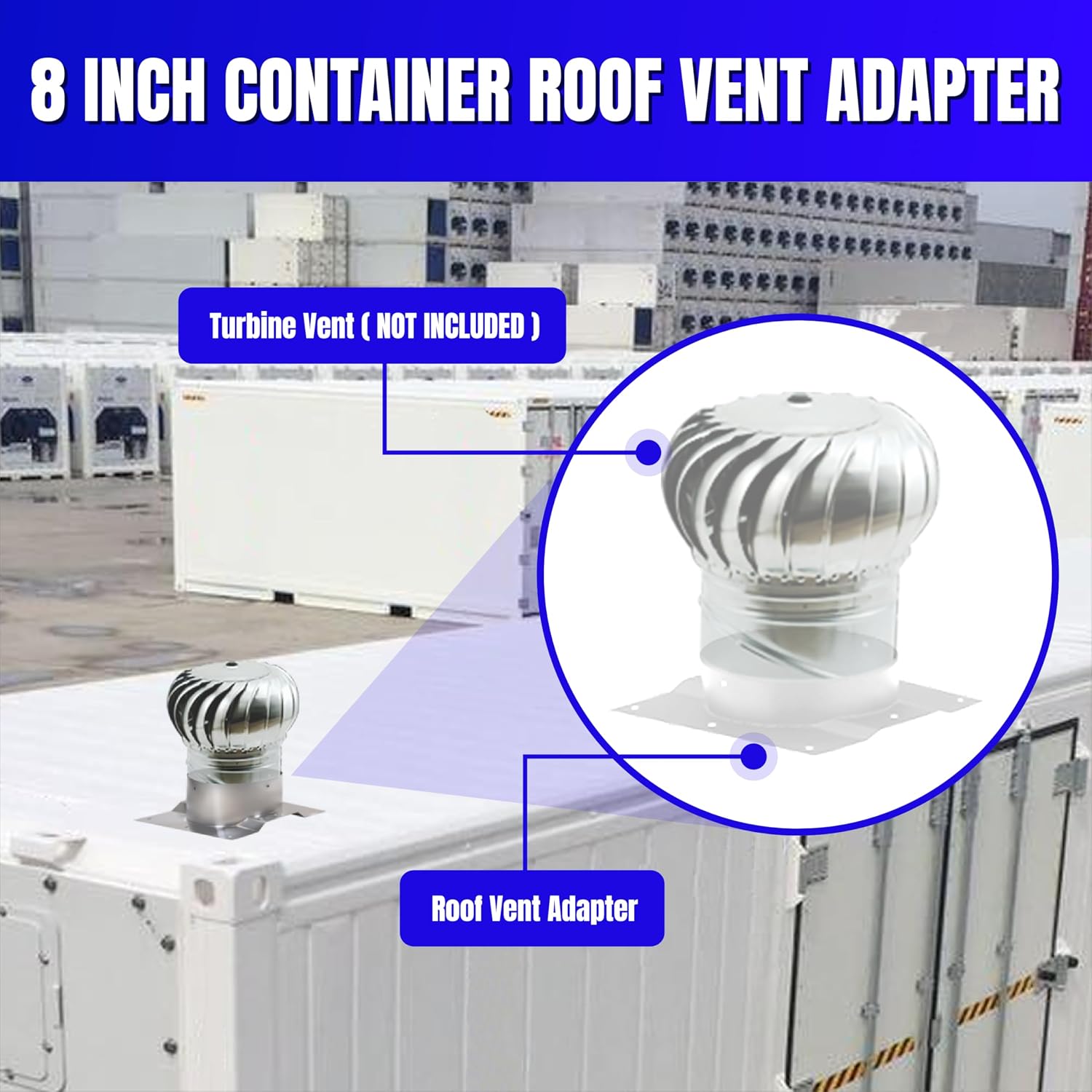 8 Inch Shipping Container Roof Vent Adapter 8" for Whirlybird Turbines, Round Chimney Caps and Corrugated Roof Window
