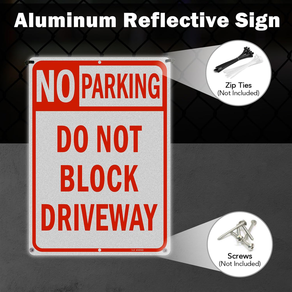 Large No Parking Sign Do Not Block Driveway Sign - 14 x 10 Inches Rust Free .040 Aluminum Reflective - UV Protected