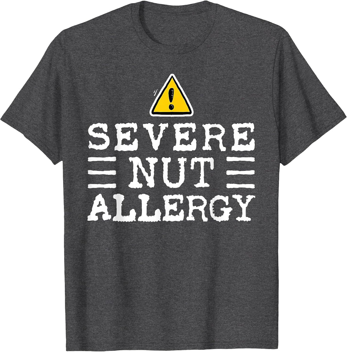 Warning Sign Nut Allergy I Tag Allergic to Nuts T-Shirt
