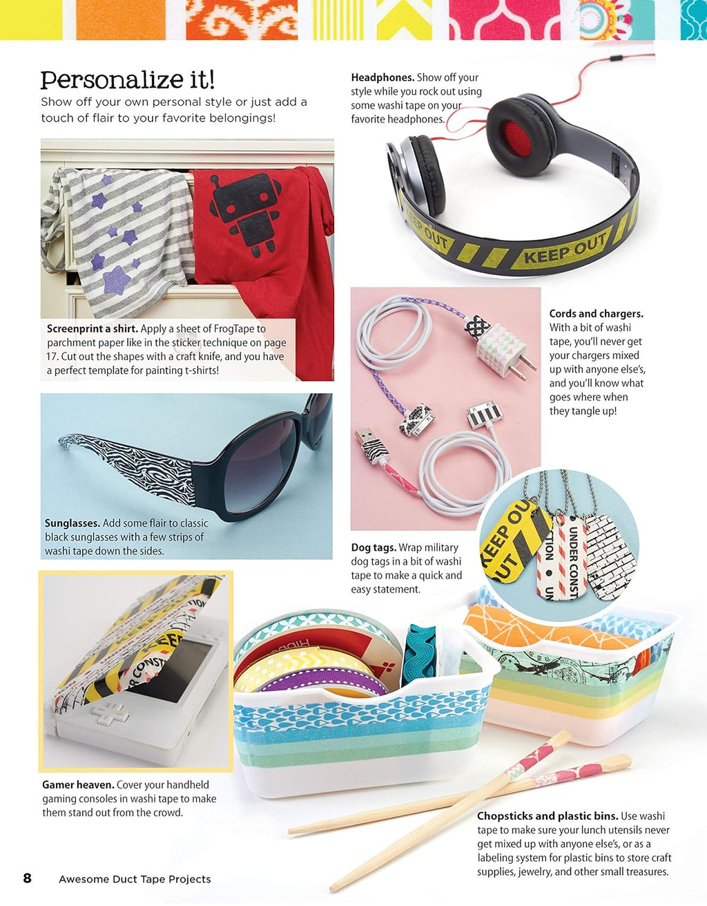 Awesome Duct Tape Projects: More than 50 Projects for Washi, Masking, and FrogTape (R): Totally Original Designs