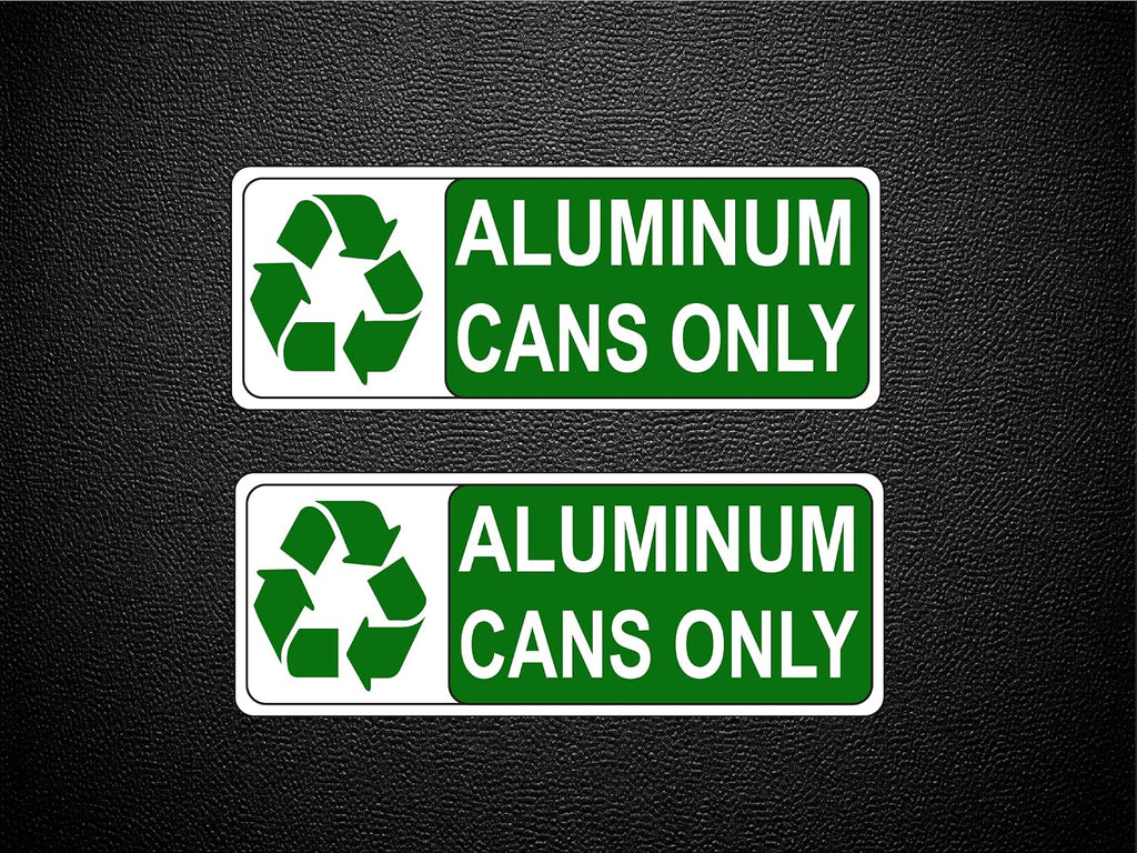 Aluminum Cans Only Sticker (2 Pack) – 2" x 6" Recycling Bin Label – Green Waste Sorting Decal for Containers & Bins