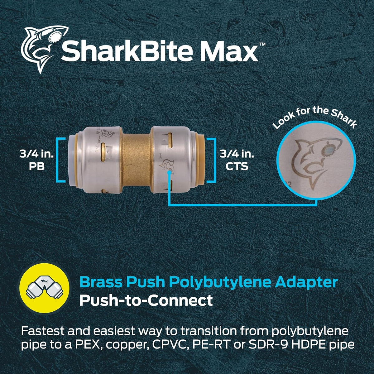 SharkBite Max 3/4 Inch Polybutylene Transition Coupling, Push to Connect Brass Plumbing Fitting, PEX Pipe, Copper, CPVC, PE-RT, HDPE, UR4016A