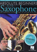 Absolute Beginners - Alto Saxophone Instruction Book | Step-by-Step Alto Sax Guide with Pictures and Online Audio |