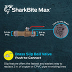 SharkBite Max 3/4 Inch Slip Ball Valve, Push to Connect Brass Plumbing Fitting, PEX Pipe, Copper, CPVC, PE-RT, HDPE, UR24736